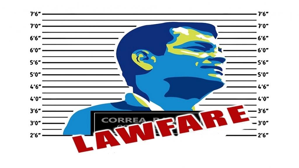 La guerra jurídica, o lawfare, también en Ecuador